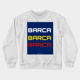 barca barca barca Crewneck Sweatshirt